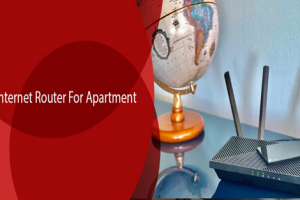 Best Internet Router for Your Apartment