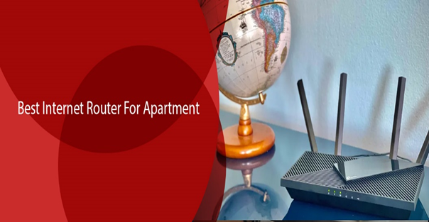 Best Internet Router for Your Apartment